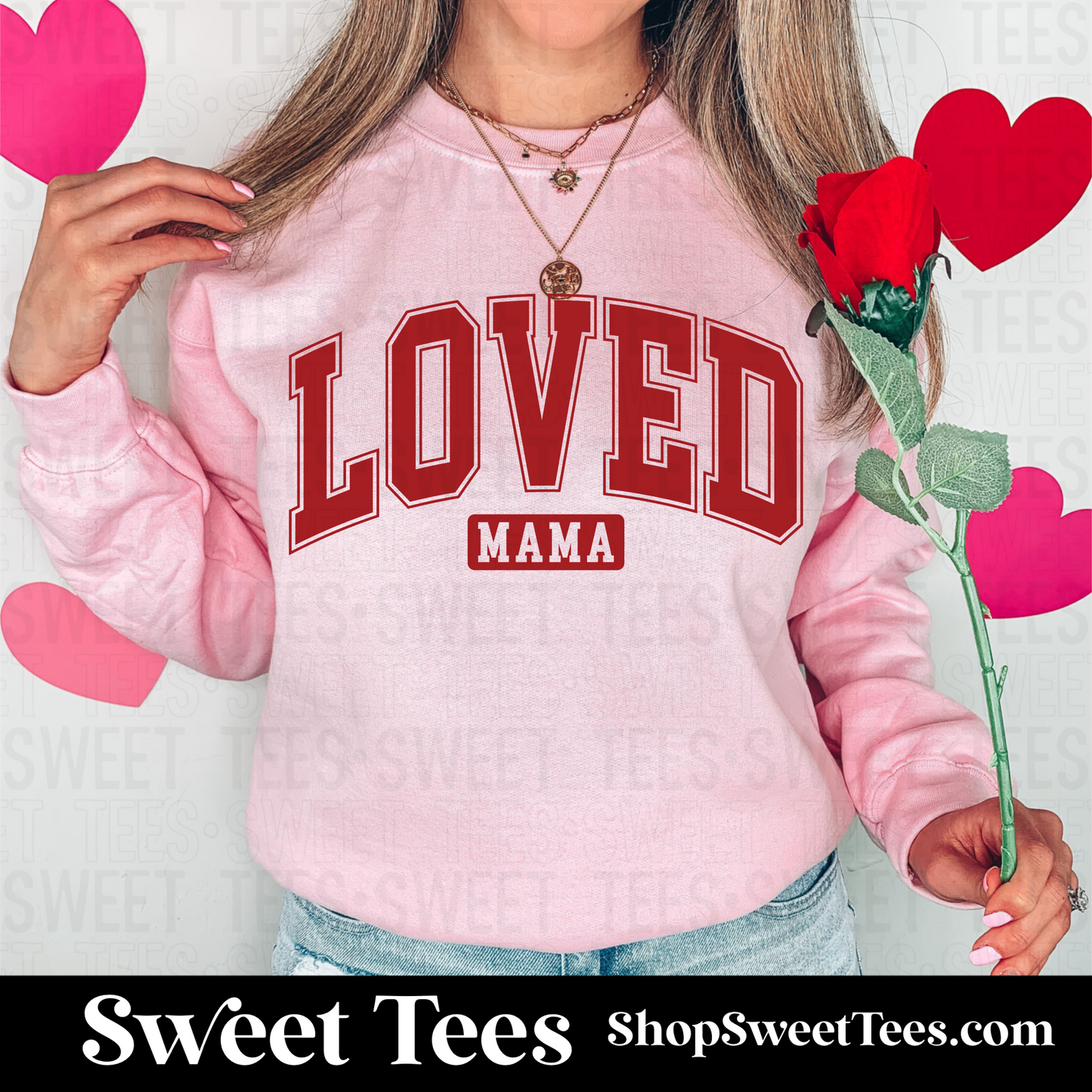 Loved Mama Sweatshirt