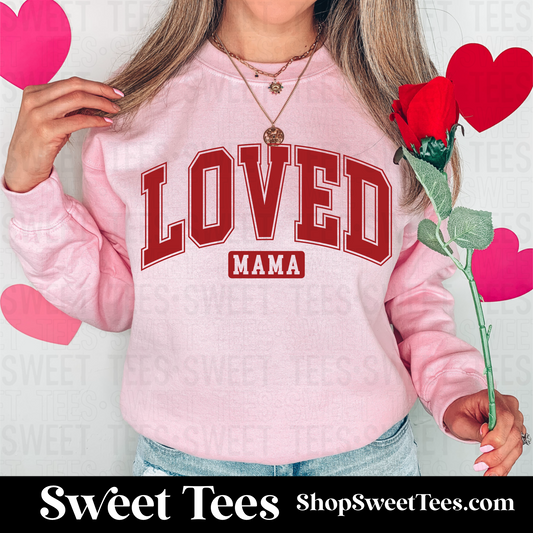 Loved Mama Sweatshirt