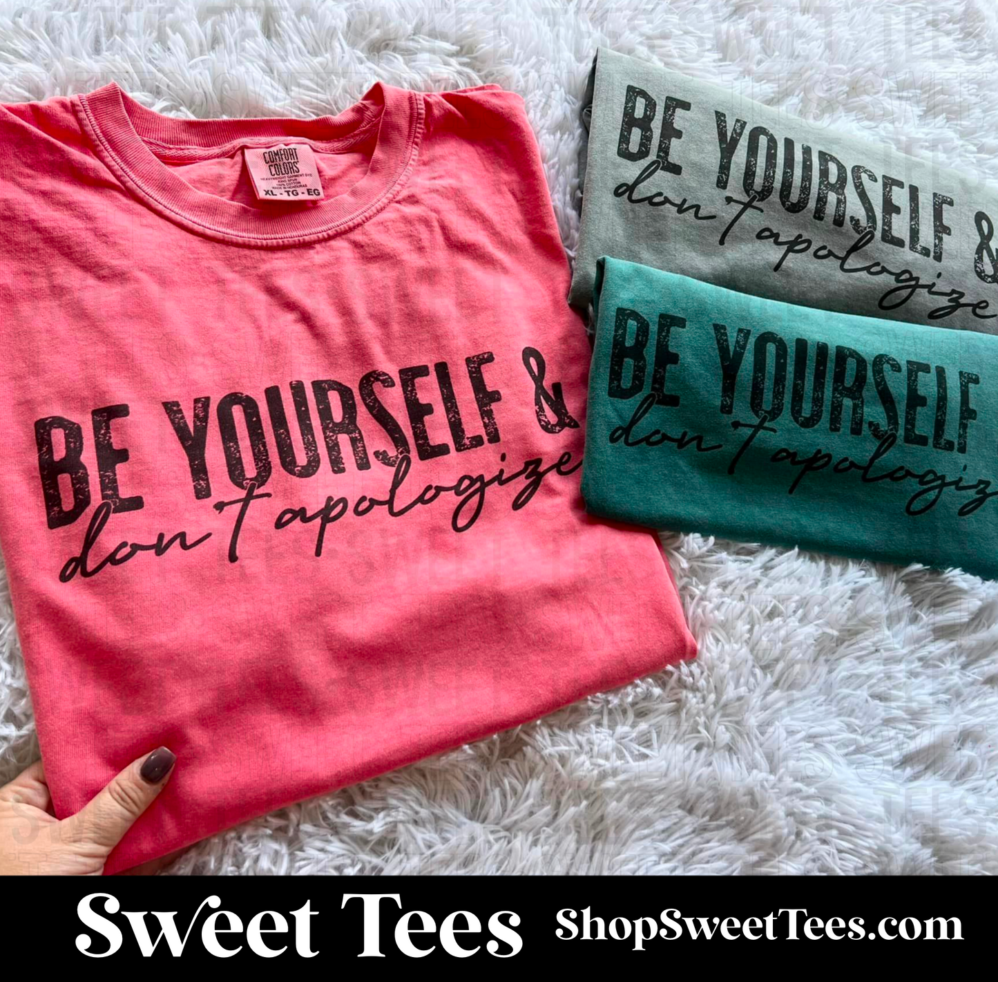 Be Yourself and Don't Apologize tee