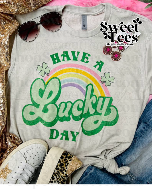 Have A Lucky Day tee