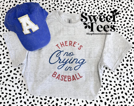 No Crying in Baseball tee