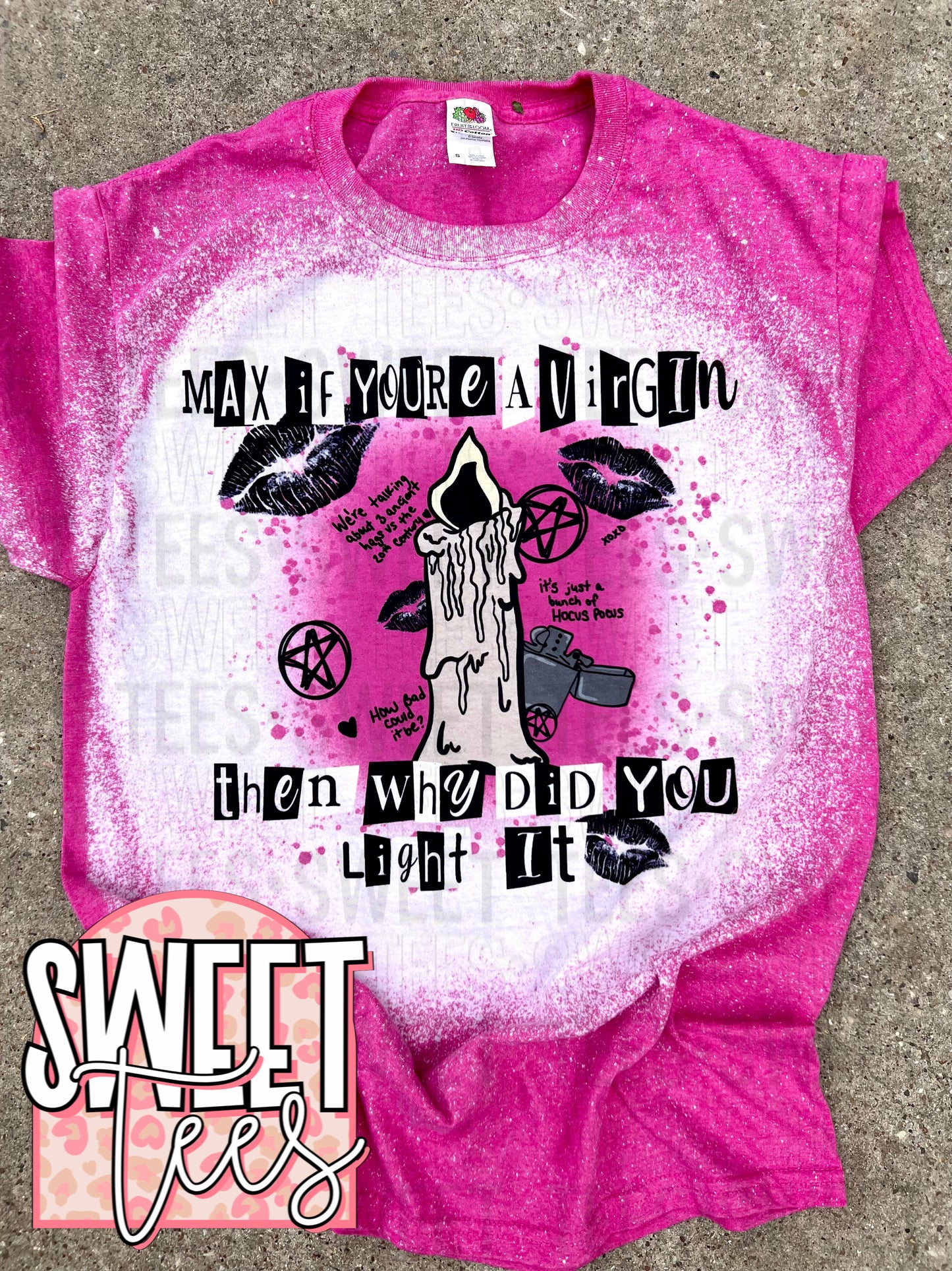 Max if you're a virgin tee