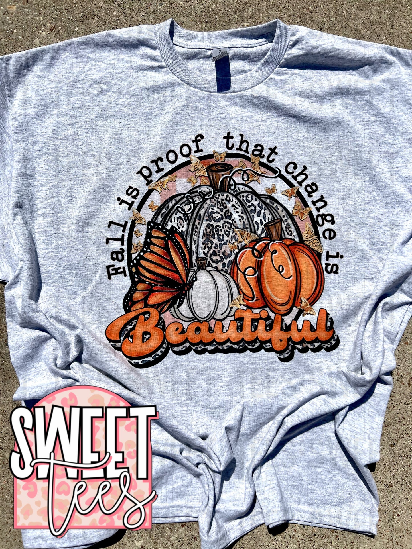 Fall is Proof that Change is Beautiful tee