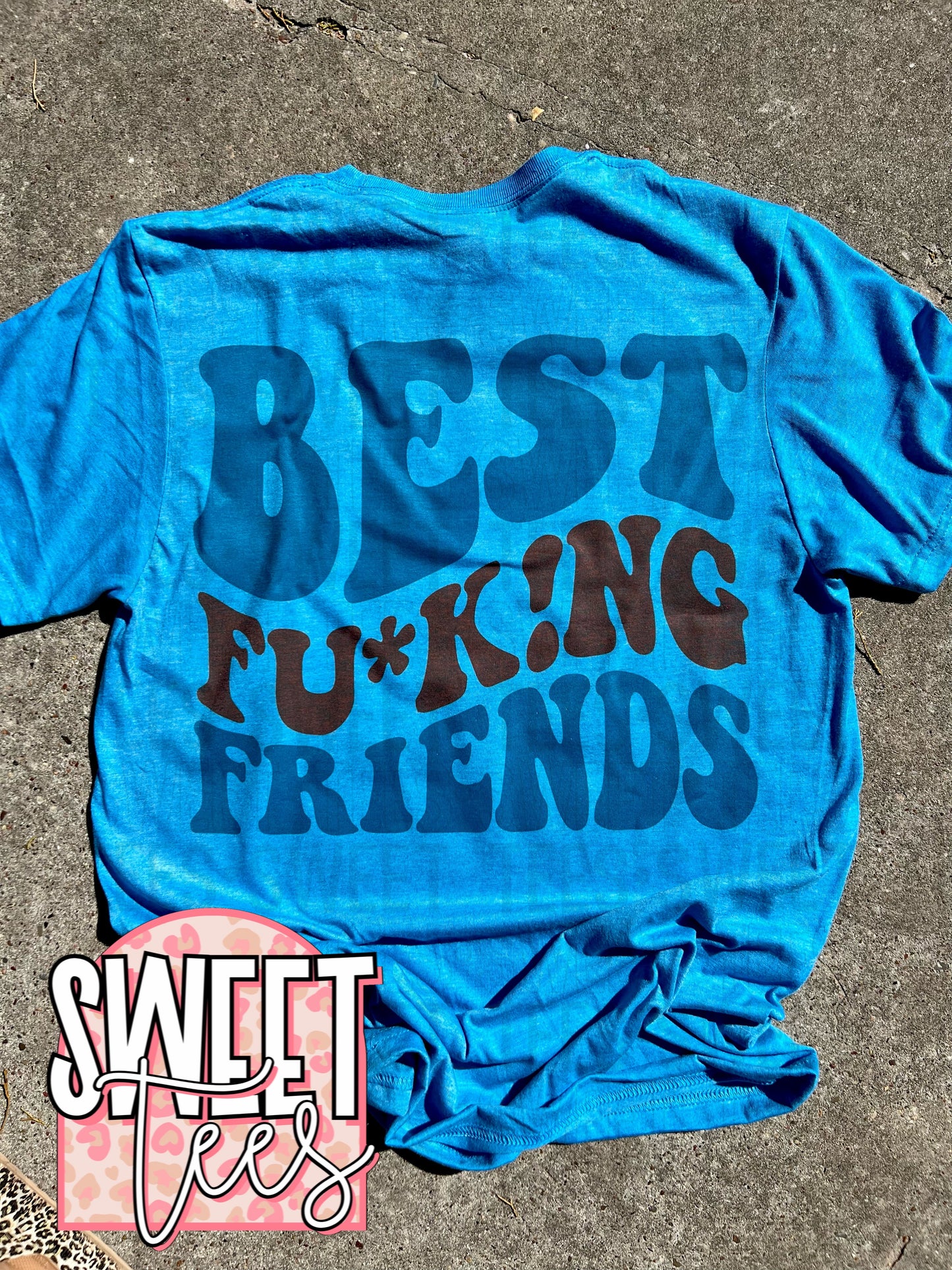 Best Fucking Friends tee - front & back