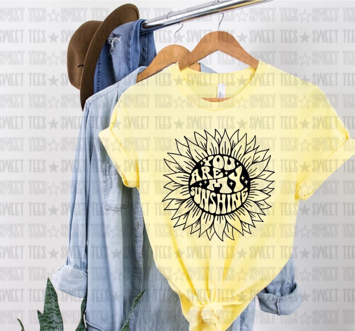 You are my Sunshine tee