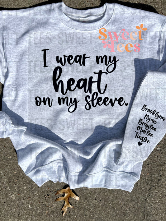 Custom Heart on my Sleeve Sweatshirt