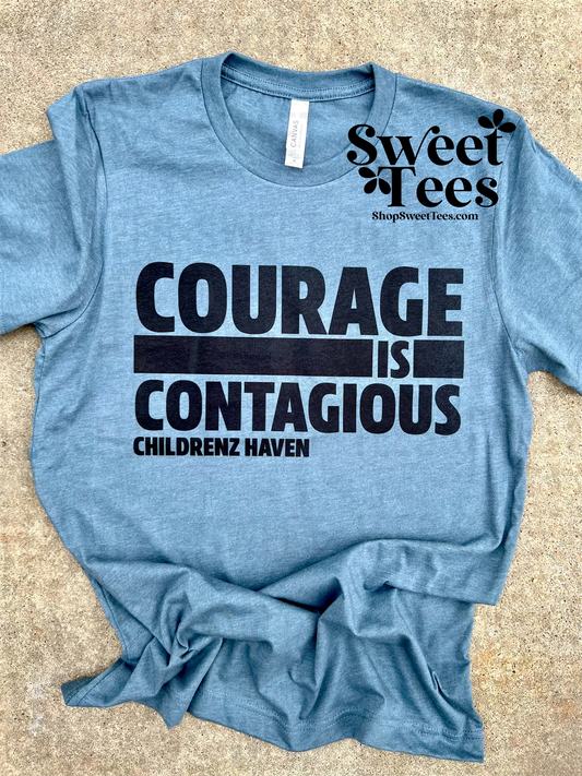 Courage is Contagious tee