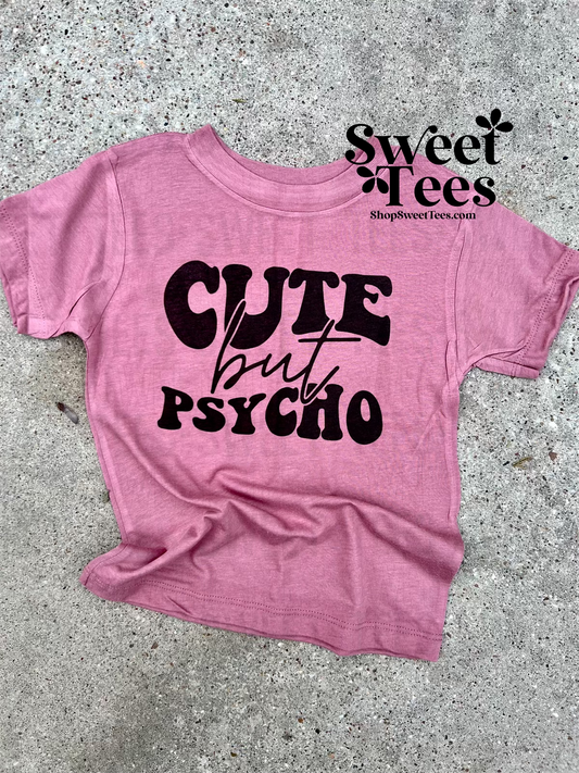 Cute But Psycho tee
