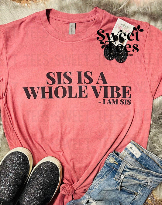 Sis is a Vibe tee - mauve