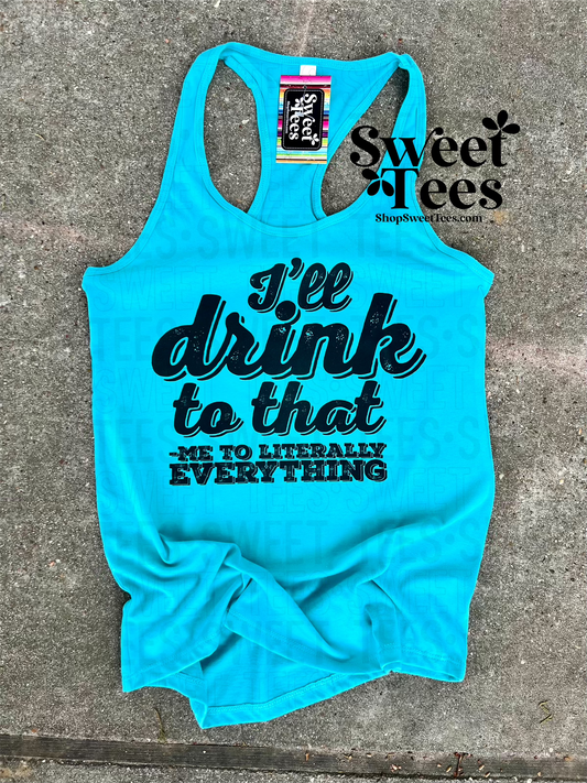 I'll Drink to That tank