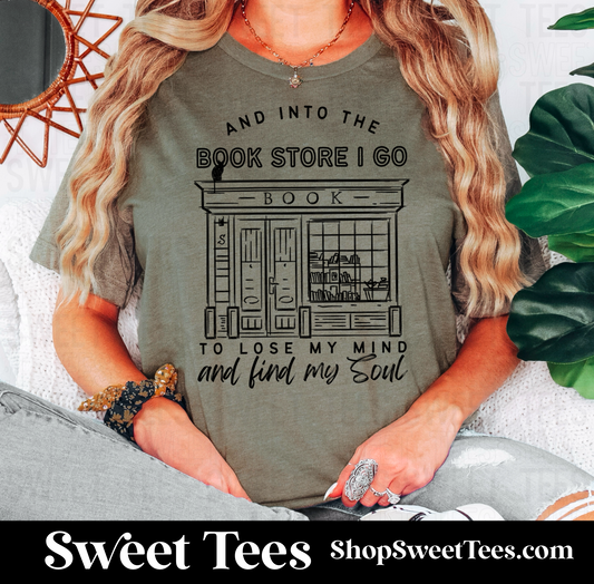 Into The Book Store I Go tee