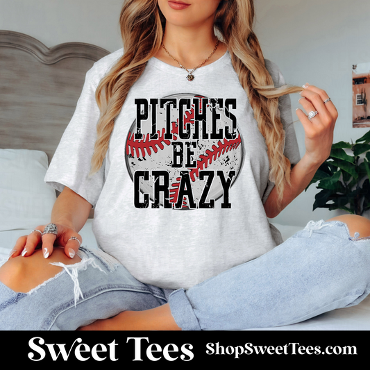 Pitches Be Crazy Baseball tee