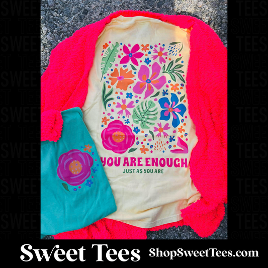 You Are Enough Flower tee + Pocket Print