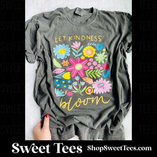 Let Kindness Bloom tee