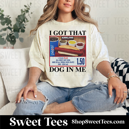 Got That Dog In Me Hotdog tee