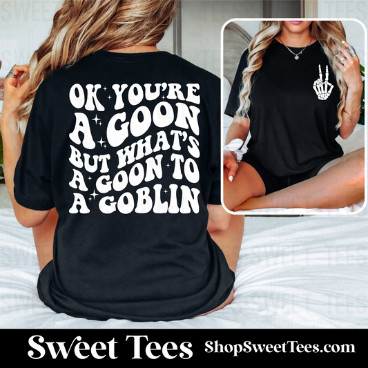Goon to a Goblin tee