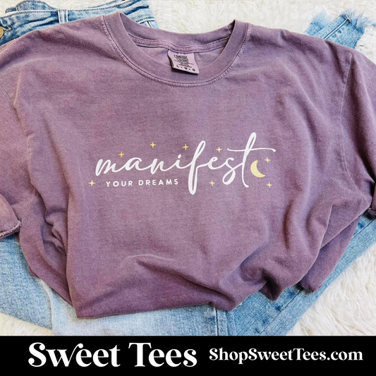 Manifest Your Dreams tee