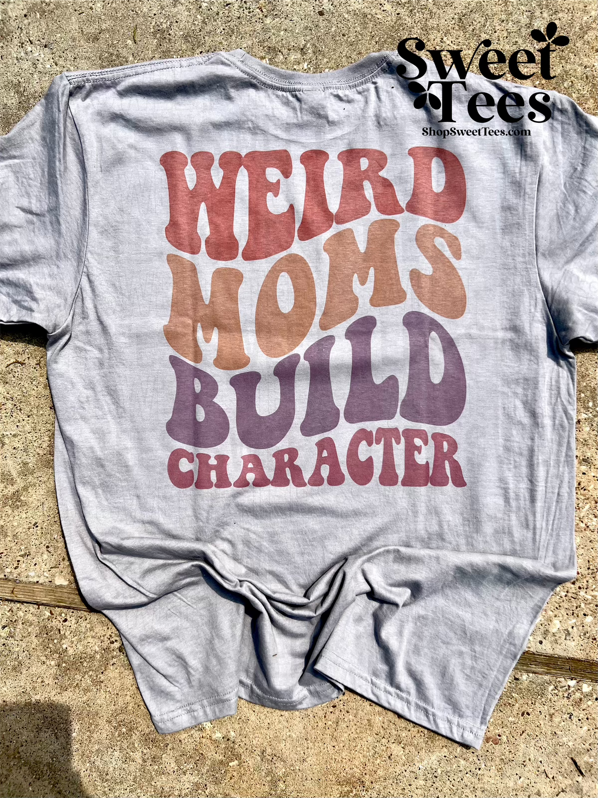 Weird Moms Build Character tee