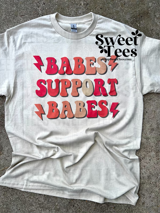Babes Support Babes tee