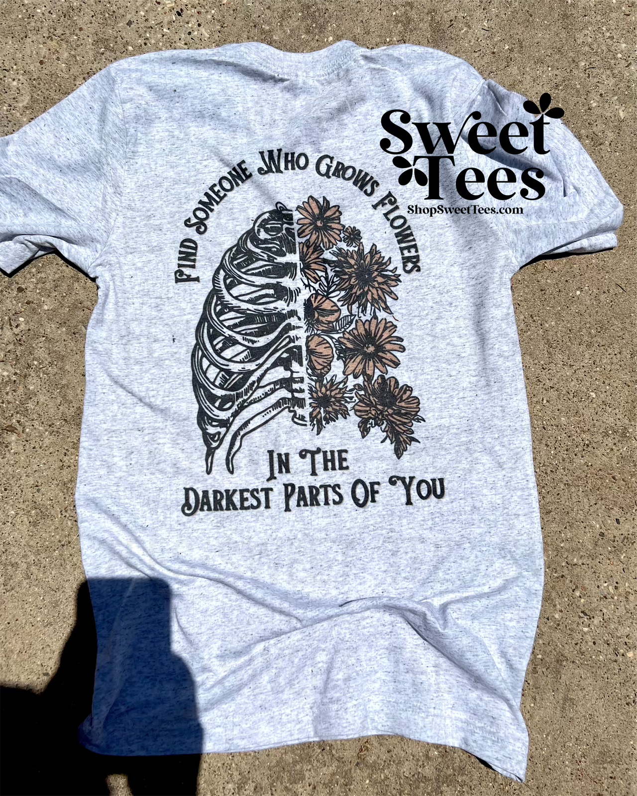 Flowers in the Darkest Parts of You tee