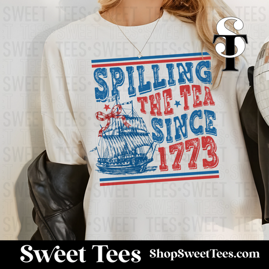 Spilling Tea Since 1776 tee