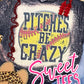 Pitches Be Crazy Softball tee