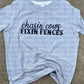 Chasin Cows Fixin Fences tee