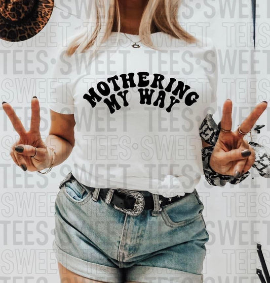 Mothering My Way tee