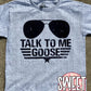 Talk to me Goose - Solid Glasses tee