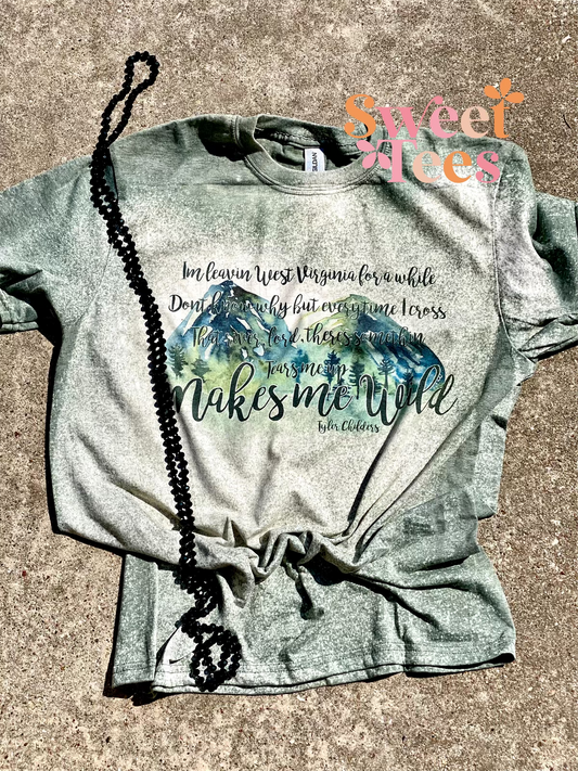 Makes me wild tee