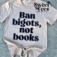 Ban Bigots Not Books tee